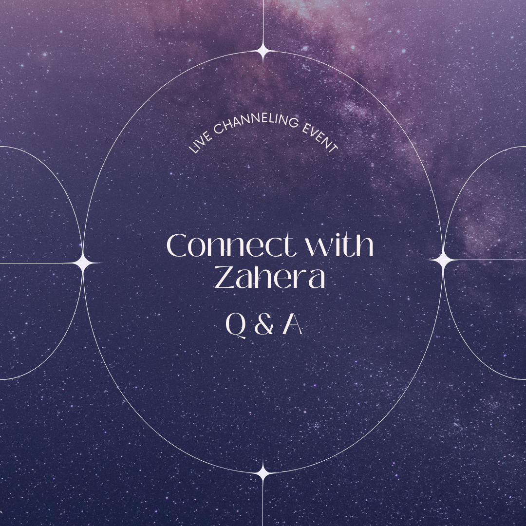 Event announcement with a starry sky background: 'Connect with Zahera Q & A' and 'Live Channeling Event' text.