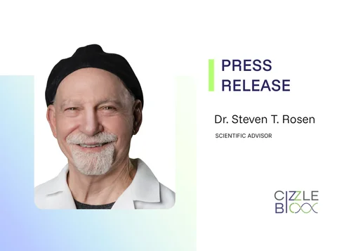 Steven Rosen Dr. Steven T. Rosen Joins Cizzle Bio as Scientific Advisor | Cizzle Bio ...