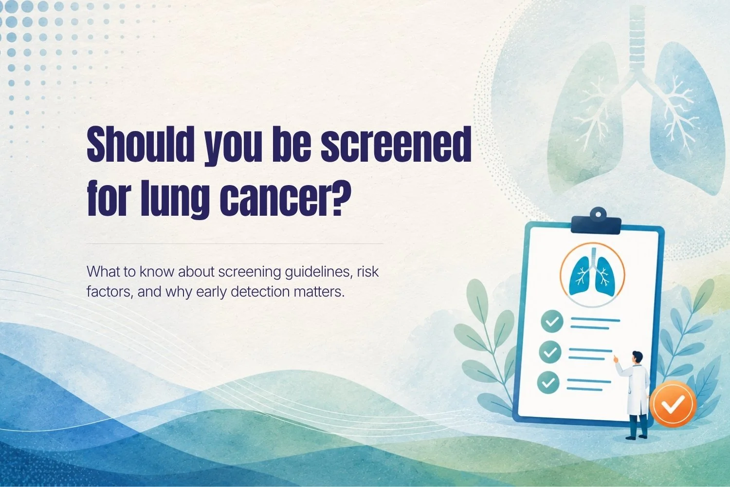 Should You Be Screened for Lung Cancer?