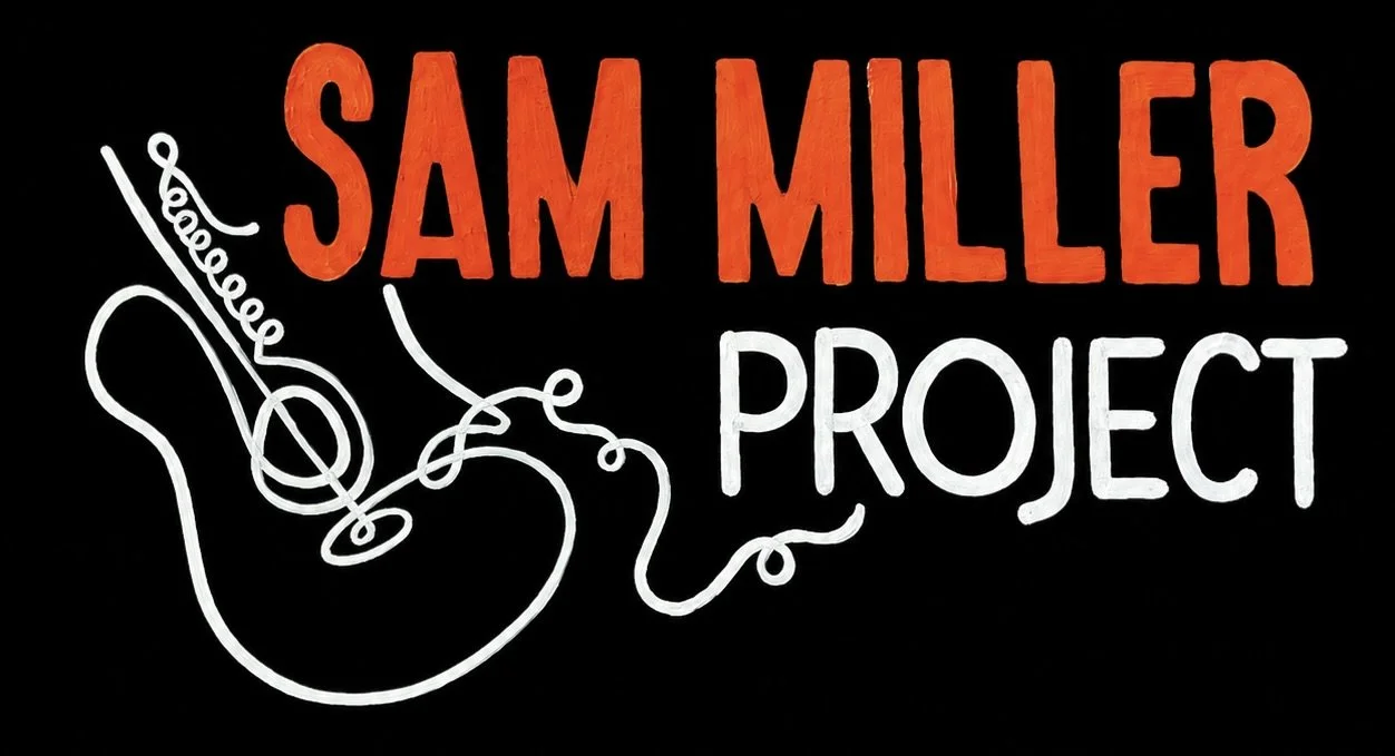 Sam Miller Project
