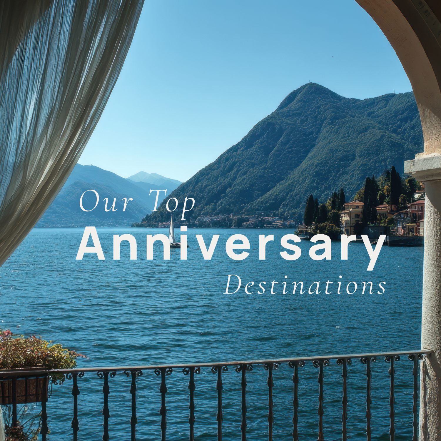 Our Top Anniversary Destinations