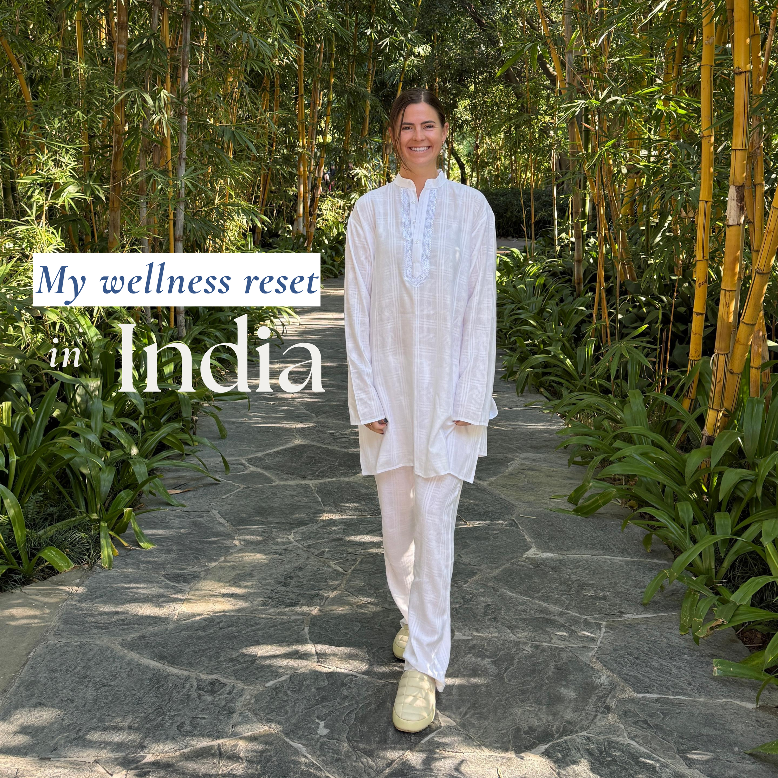 My wellness reset in India