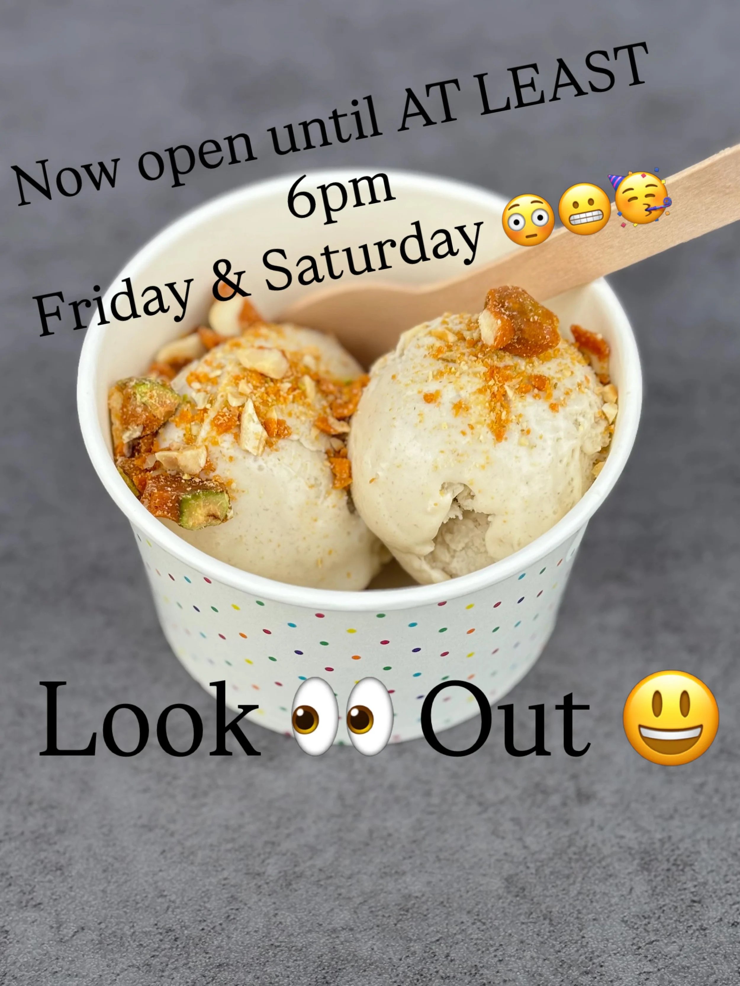 That&rsquo;s right we are adding at least one more hour on Friday&rsquo;s and Saturday&rsquo;s. Also, we are now serving small batch homemade ice cream with rotating flavors and toppings. The current line up is vanilla or banana ice cream with spicy 
