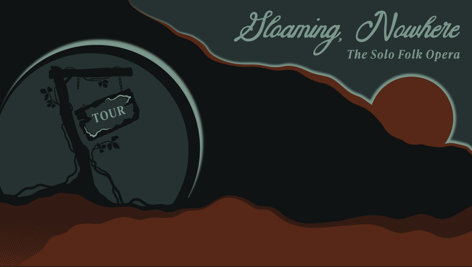 Gloaming, Nowhere: Solo Folk Opera 