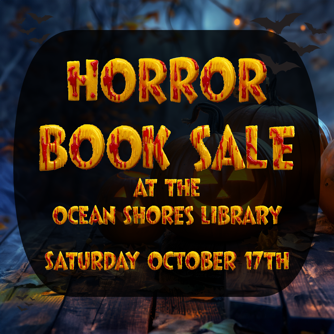 Visit the Ocean Shores Library for great deals on horror classics and hidden gems!