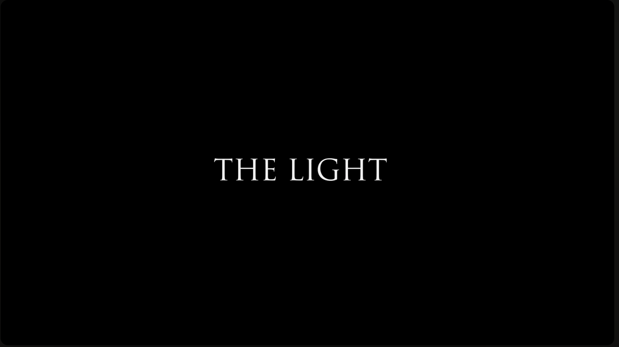 The words "The Light" appear in the center of the black background in white text.