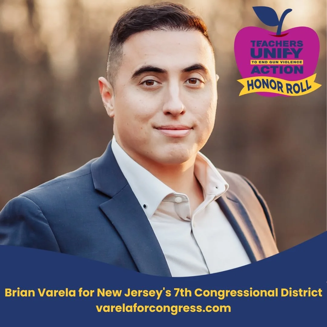 We&rsquo;re proud to recognize Brian Varela for New Jersey&rsquo;s 7th Congressional District, as a Teachers Unify Action Honor Roll Candidate!

As the son of immigrants from Colombia, Brian consistently considers how all issues, including gun violen