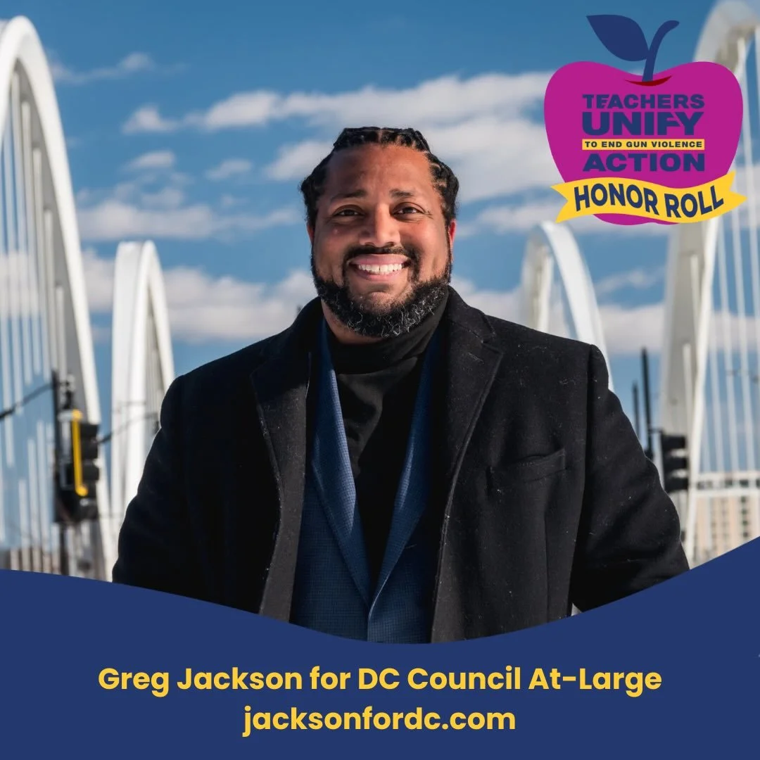 We&rsquo;re proud to recognize Greg Jackson for DC Council At-Large as a Teachers Unify Action Honor Roll Candidate!

Greg has been personally and deeply impacted by gun violence &ndash; he was shot in 2013, lost a family friend in 2019, lost his men