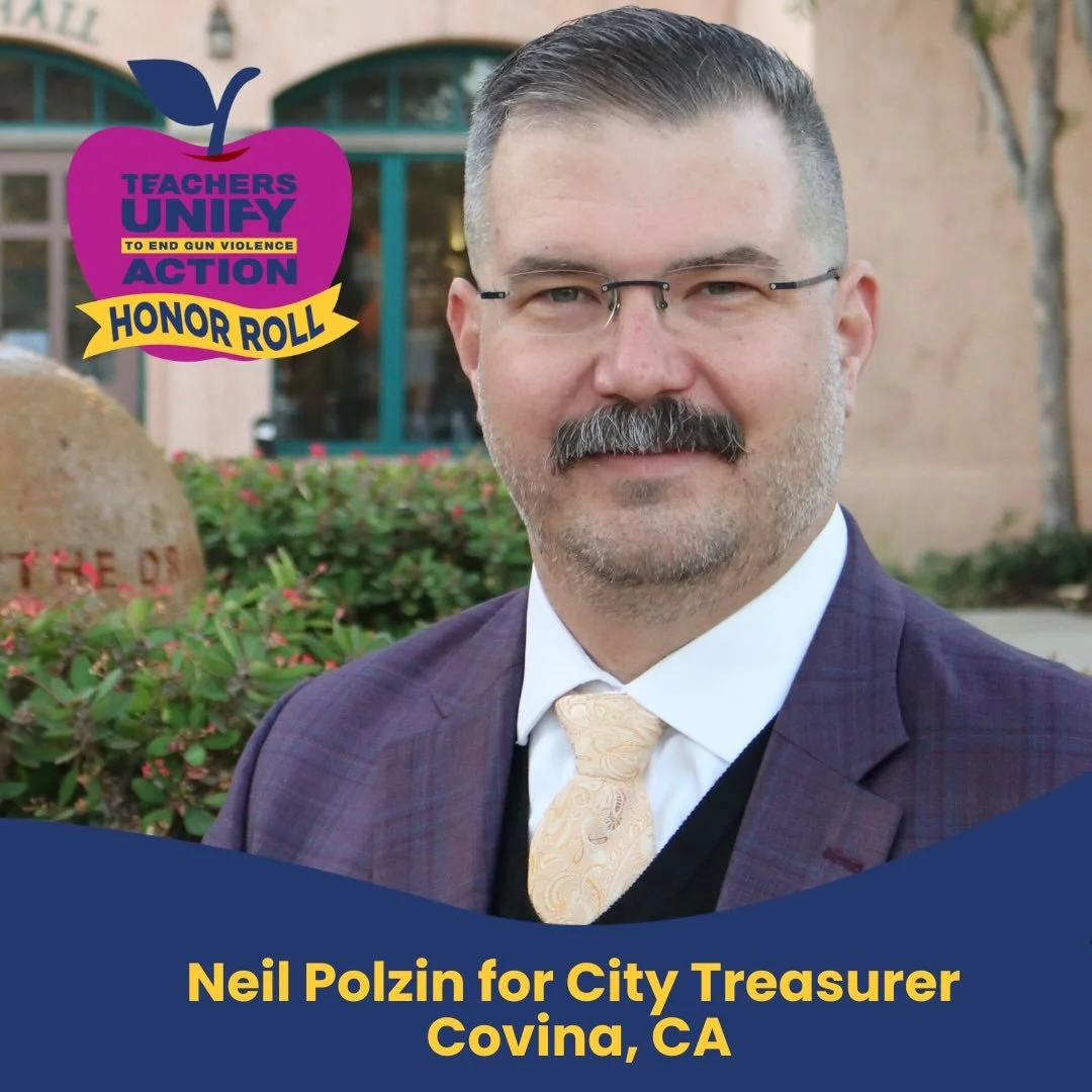 We&rsquo;re proud to recognize Neil Polzin for City Treasurer in Covina, California, as a Teachers Unify Action Honor Roll Candidate!

Over the last decade, Neil has participated in June&rsquo;s Gun Violence Awareness day, Wear Orange weekend, March 