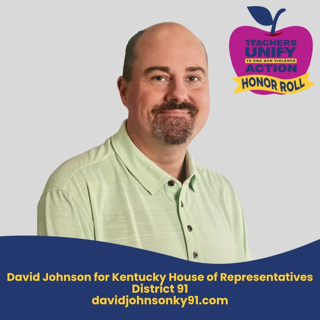 We&rsquo;re proud to recognize David Johnson for Kentucky House of Representatives &ndash; District 91, as a Teachers Unify Action Honor Roll Candidate!

&ldquo;As a public school teacher and candidate for public office in Kentucky, I see every day h
