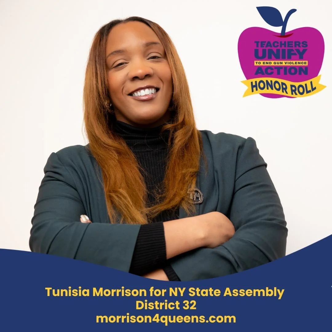 We&rsquo;re proud to recognize Tunisia Morrison for New York State Assembly District 32, as a Teachers Unify Action Honor Roll Candidate!

&ldquo;This issue is both personal and urgent. I lost a friend to gun violence at just 14 years old, and I have