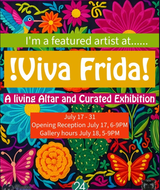 Viva Frida! A Living Altar and Curated Exhibit