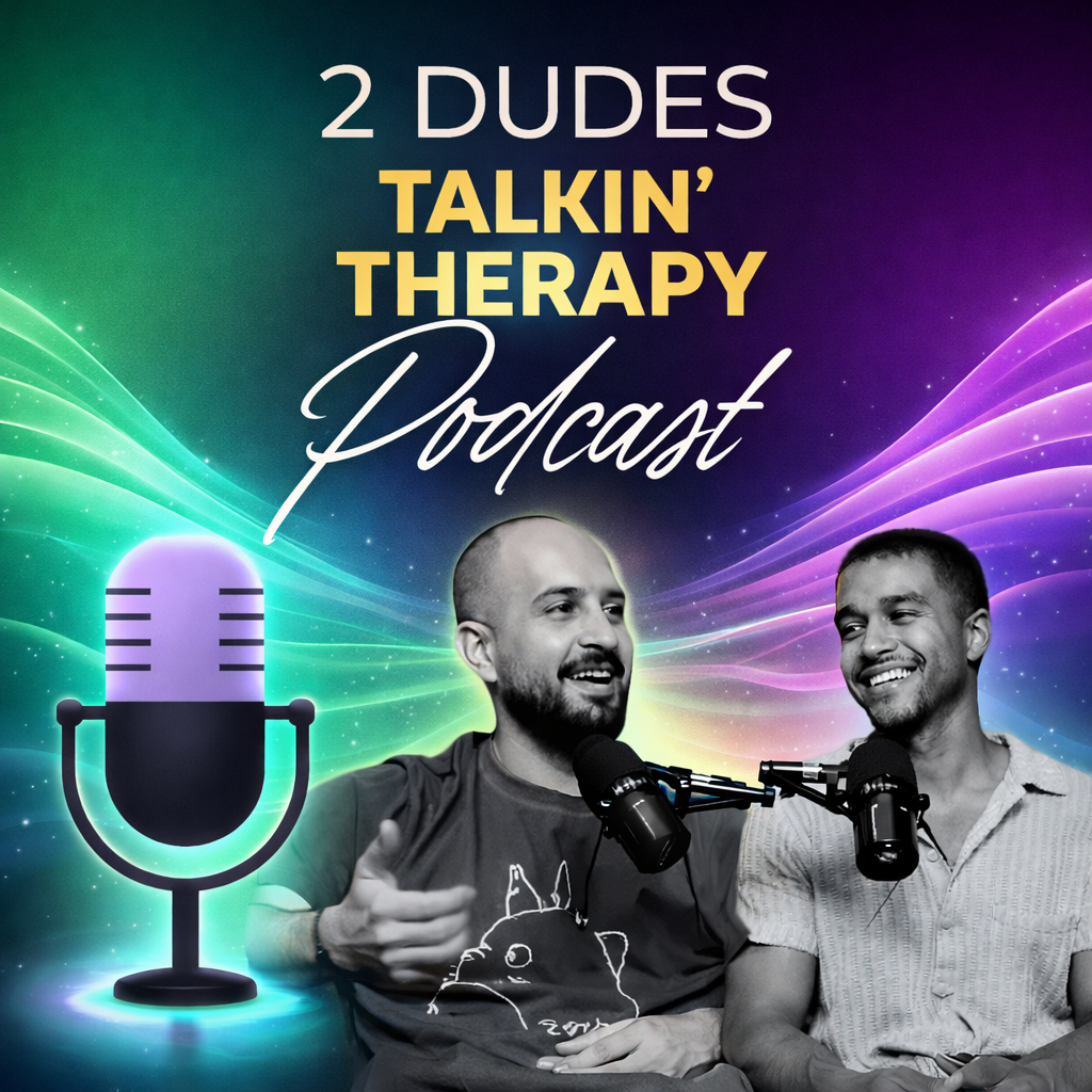 Two men speaking into microphones for a podcast titled "2 Dudes Talkin' Therapy Podcast," with a colorful background featuring purple, green, and pink wave-like light effects.