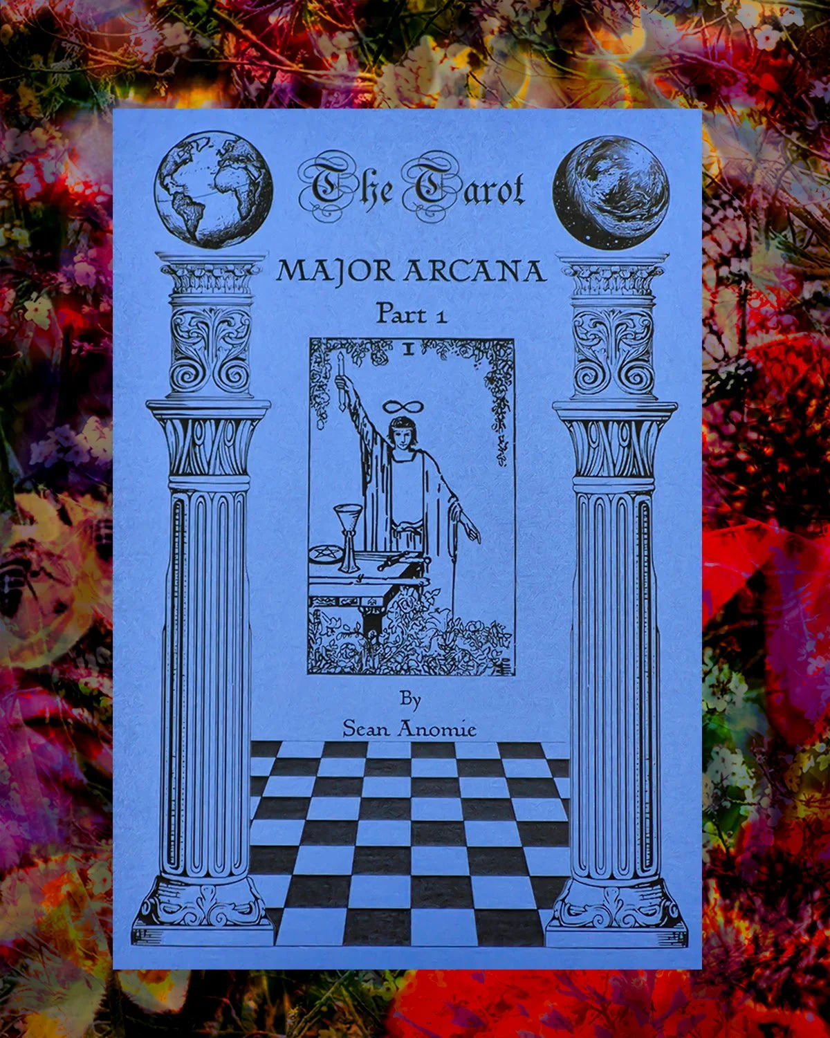 The Tarot: Major Arcana - Part 1 (The Fool - The Chariot)