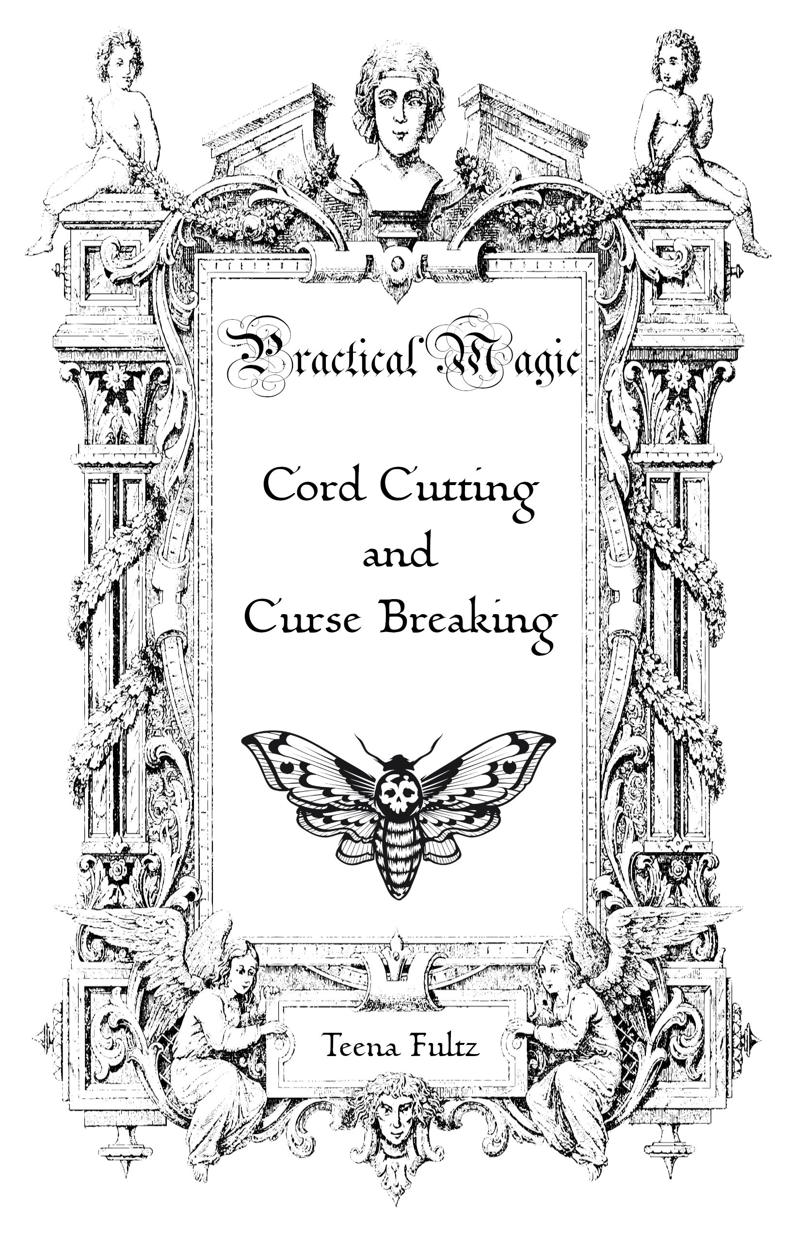 Practical Magic: Cord Cutting and Curse Breaking