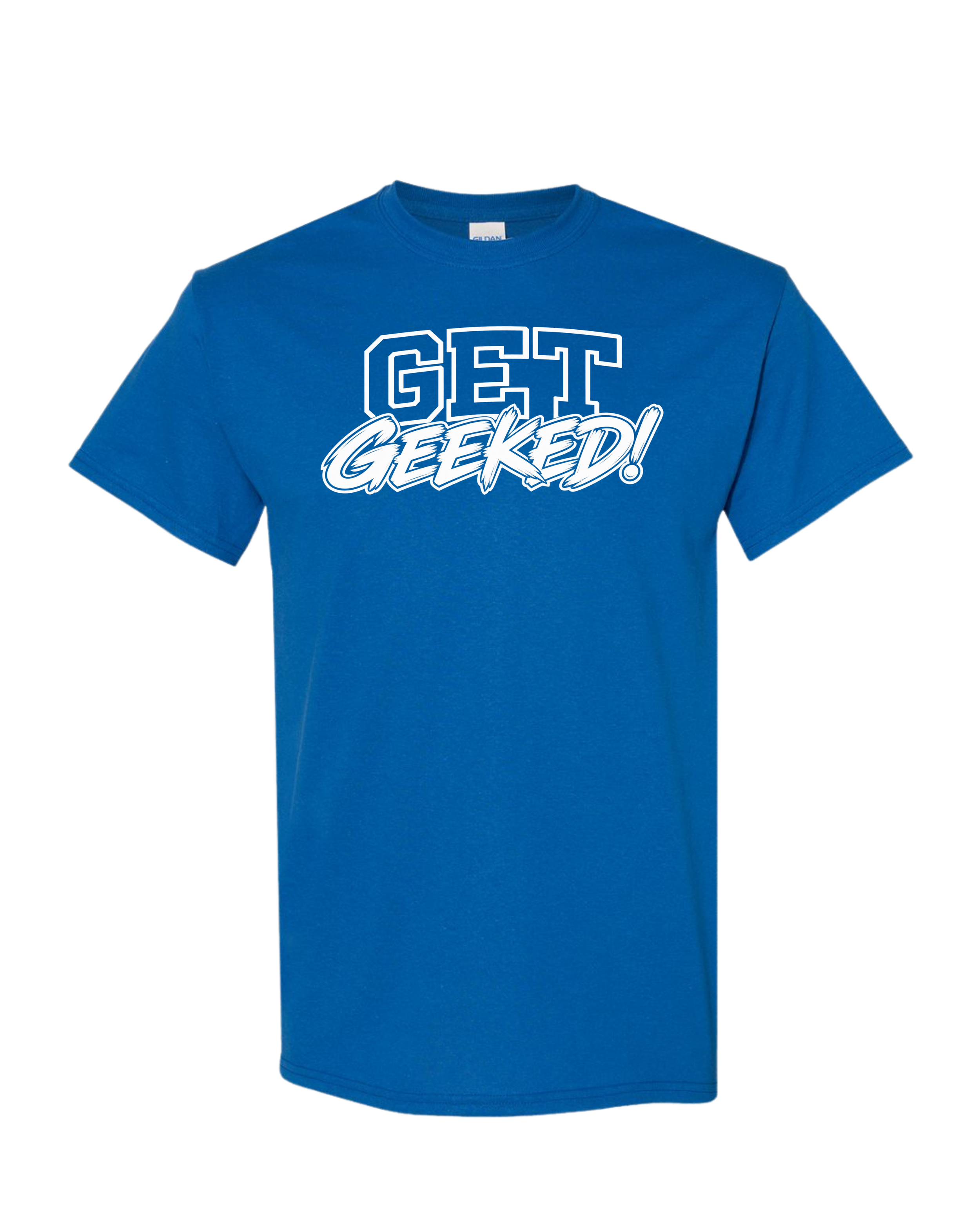 Get Geeked T-shirt