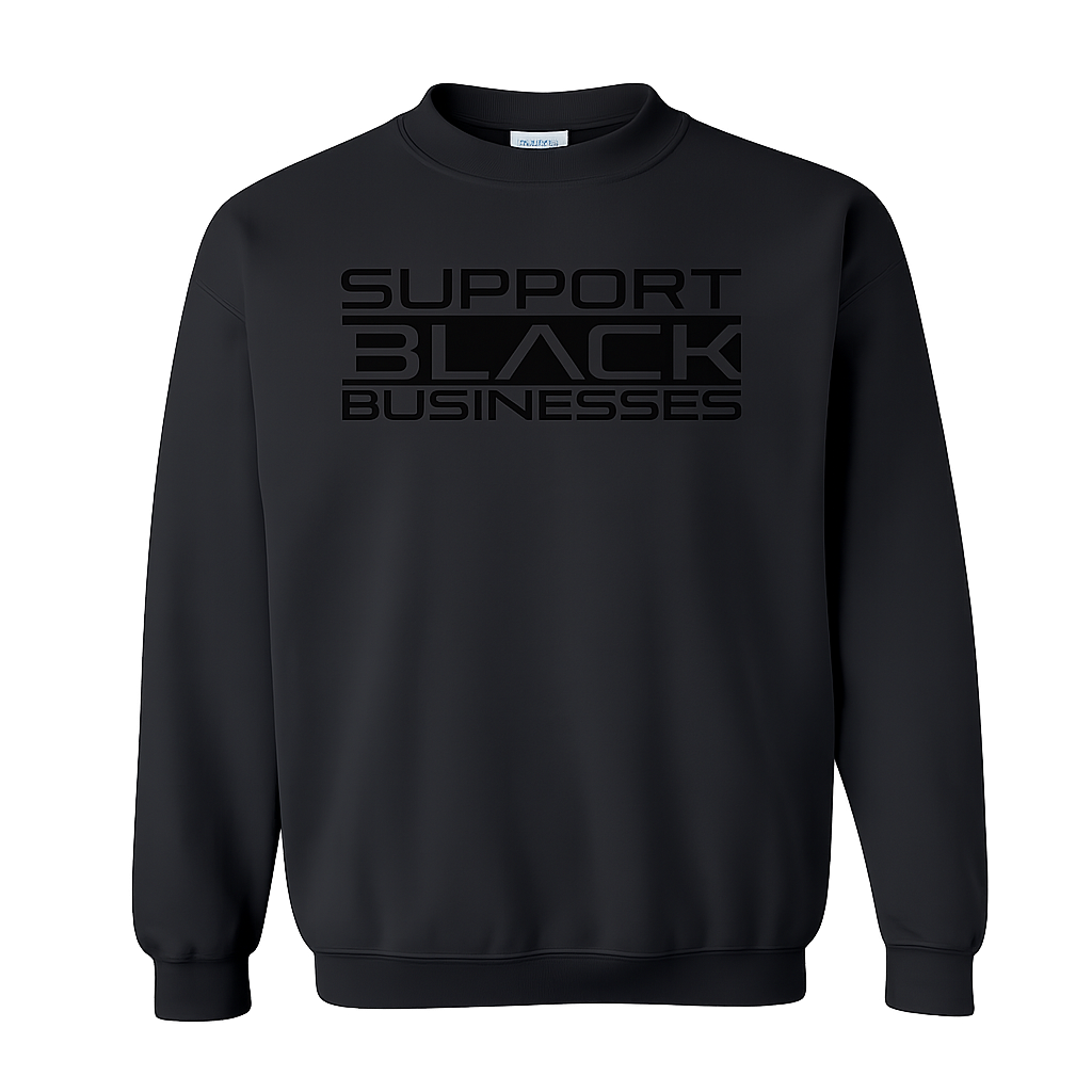 Support Black Business Sweatshirt