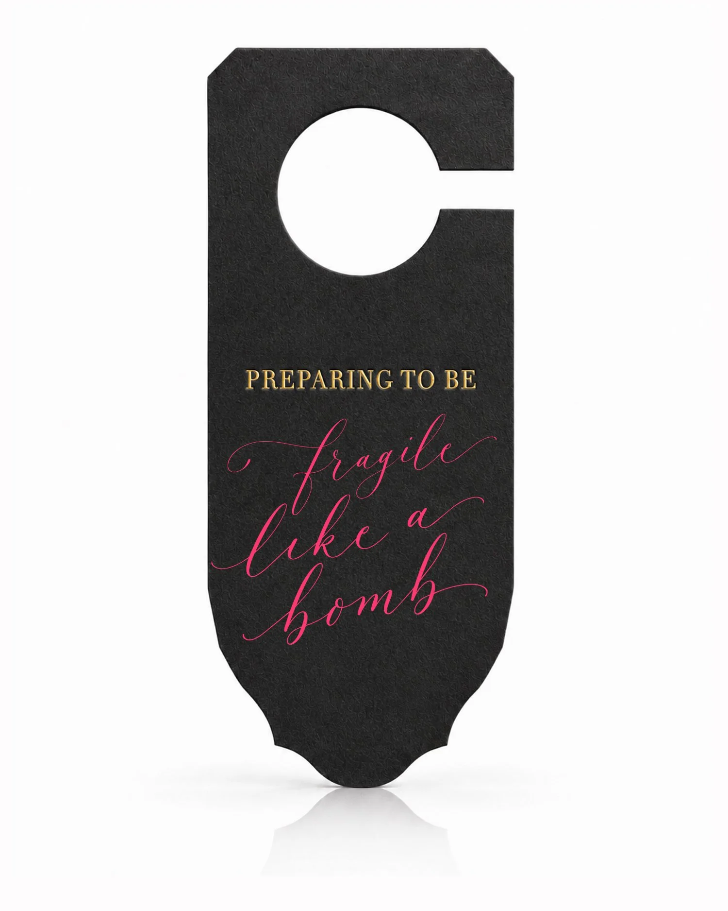 preparing—fragile-like-bomb_black-Door Hangers.jpg