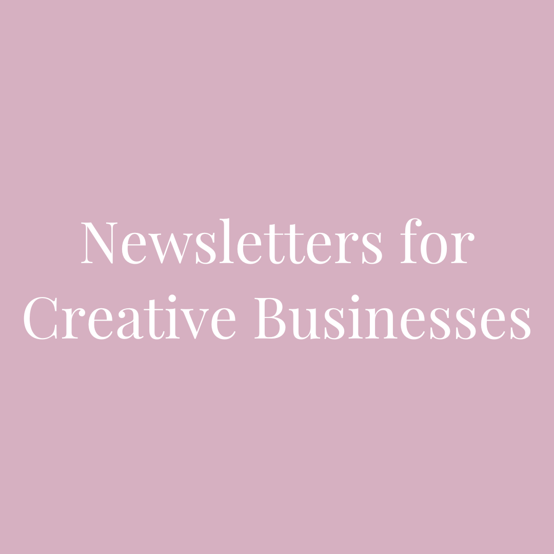 Newsletters for creative businesses