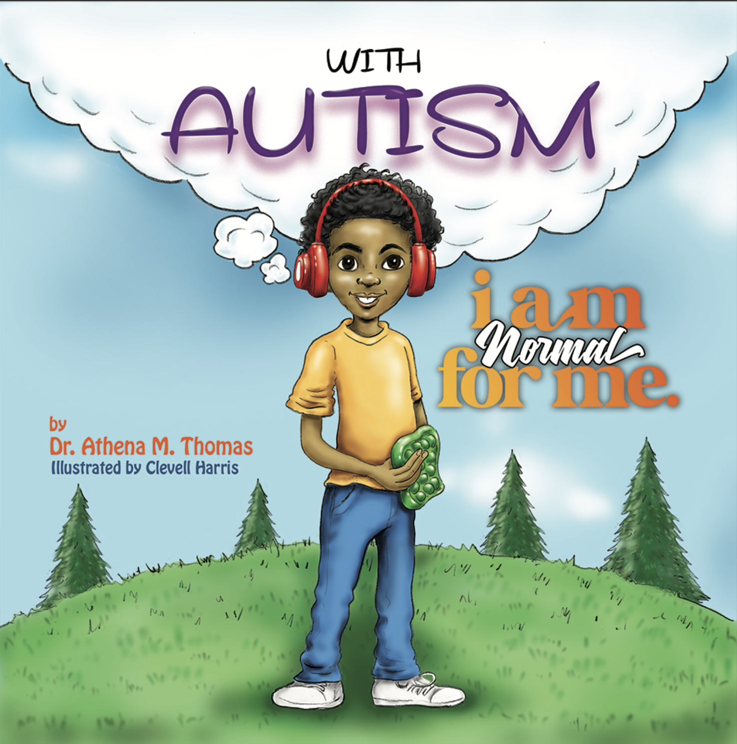 With Autism I Am Normal For Me- Autographed Book