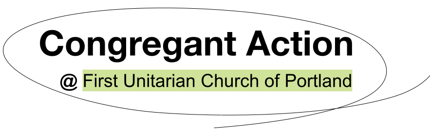 Congregant Action @ First Unitarian Church of Portland