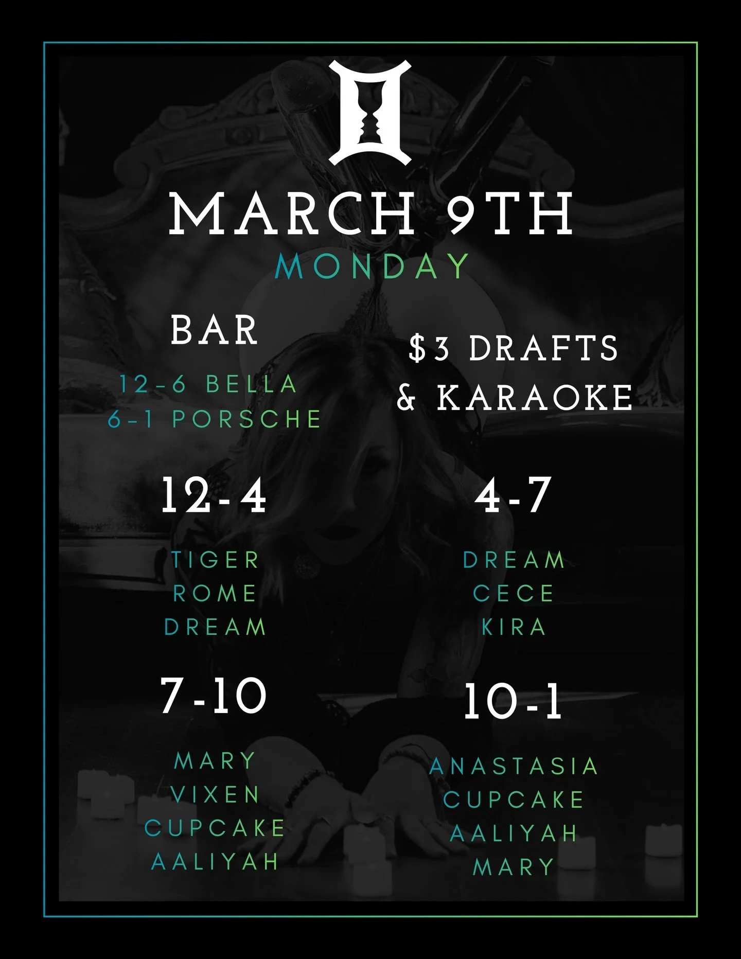 Monday stuff! Karaoke starts at 8 ya party animals.