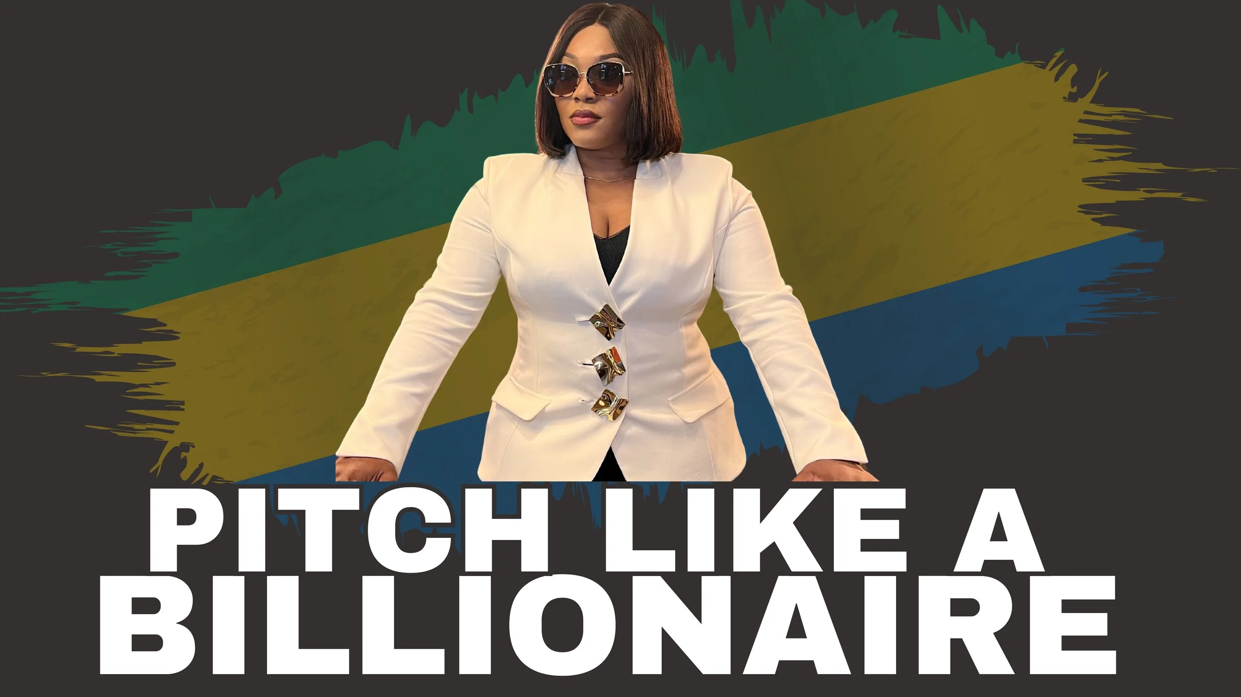 Pitch Like a Billionaire