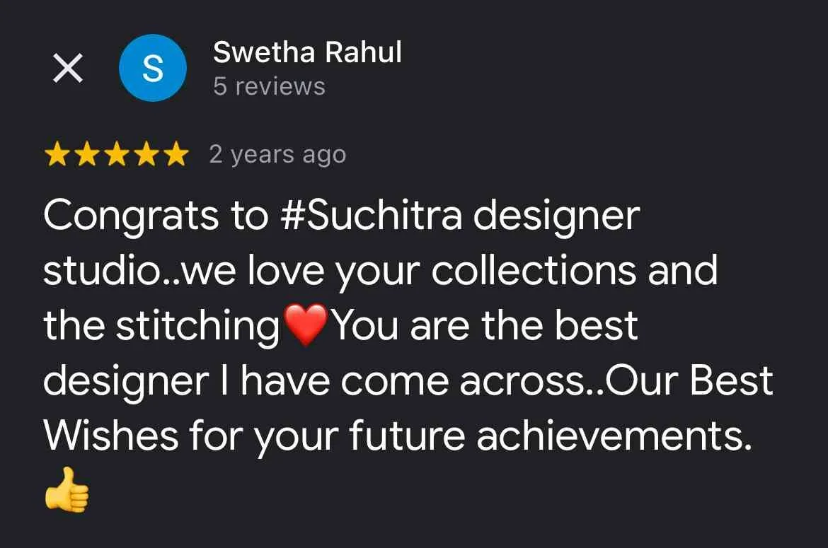 Screenshot of a positive review for Suchitra designer studio expressing love for their collections and stitching, wishing good luck for future achievements.