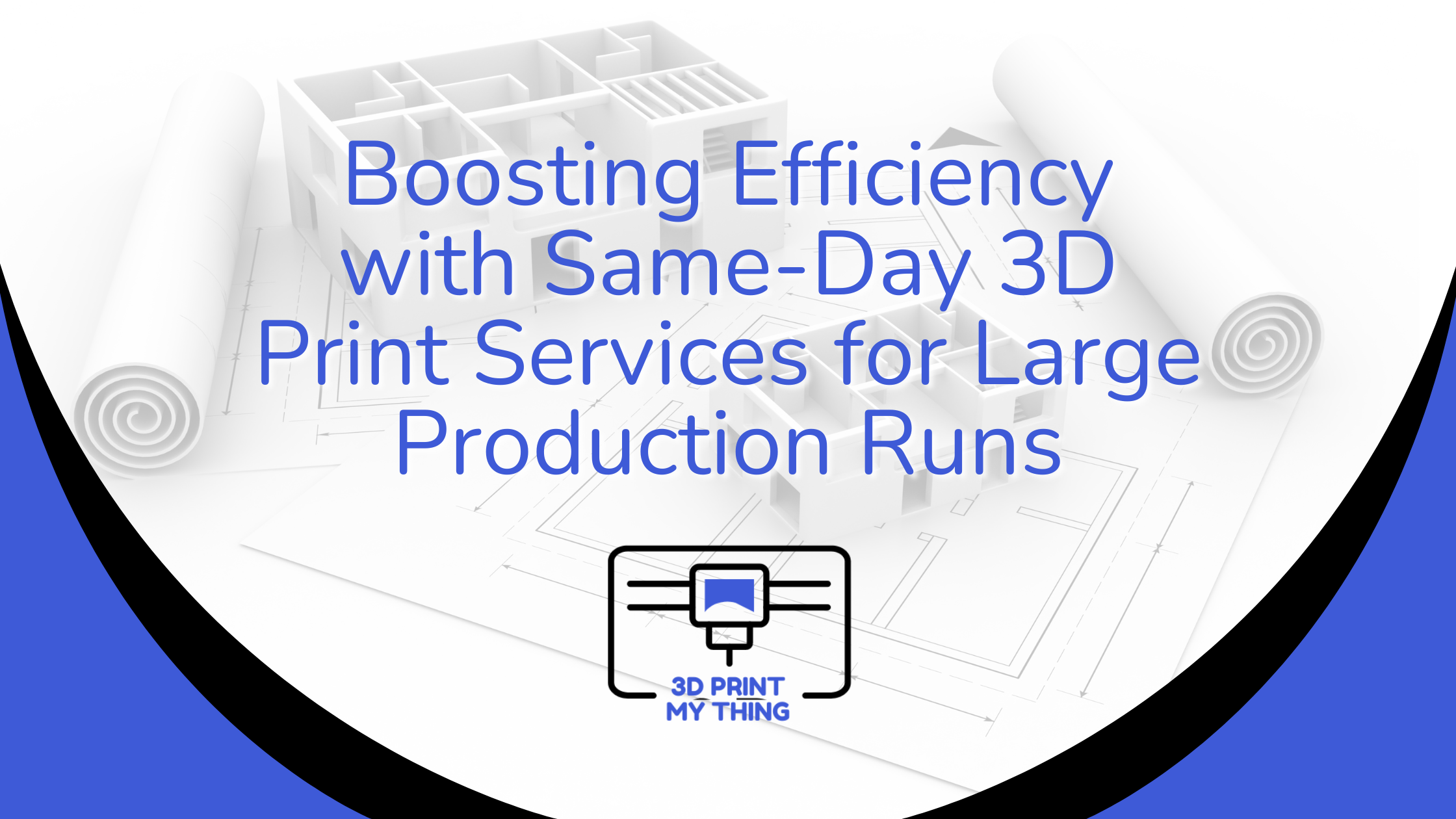 Boosting Efficiency with Same-Day 3D Print Services for Large Production Runs