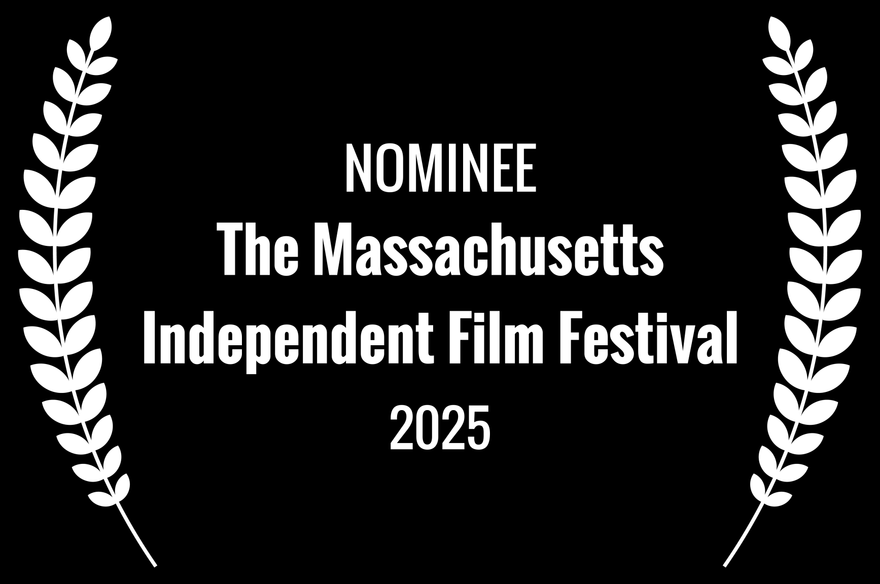 NOMINEE - The Massachusetts Independent Film Festival - 2025.png