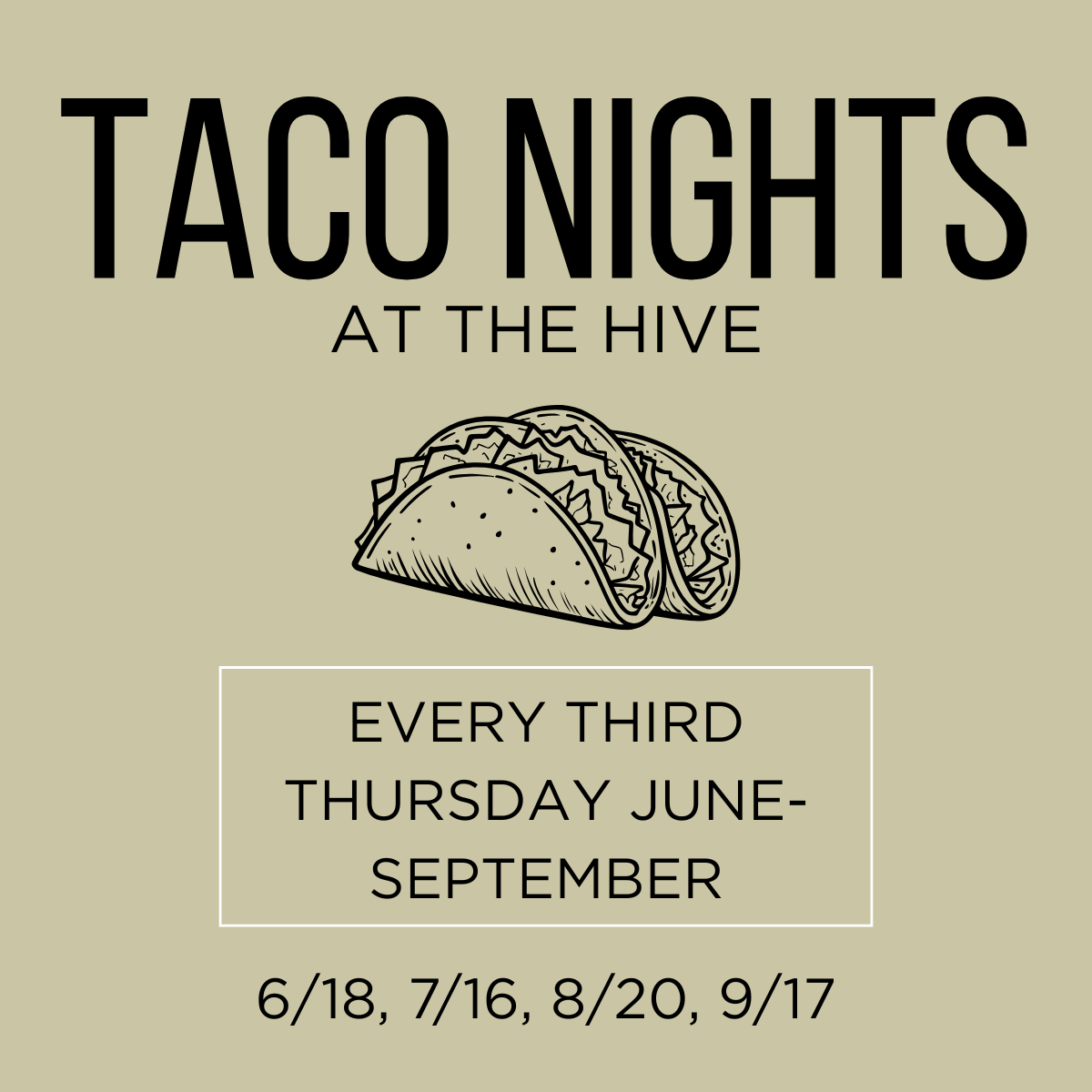 Taco Nights at the Hive