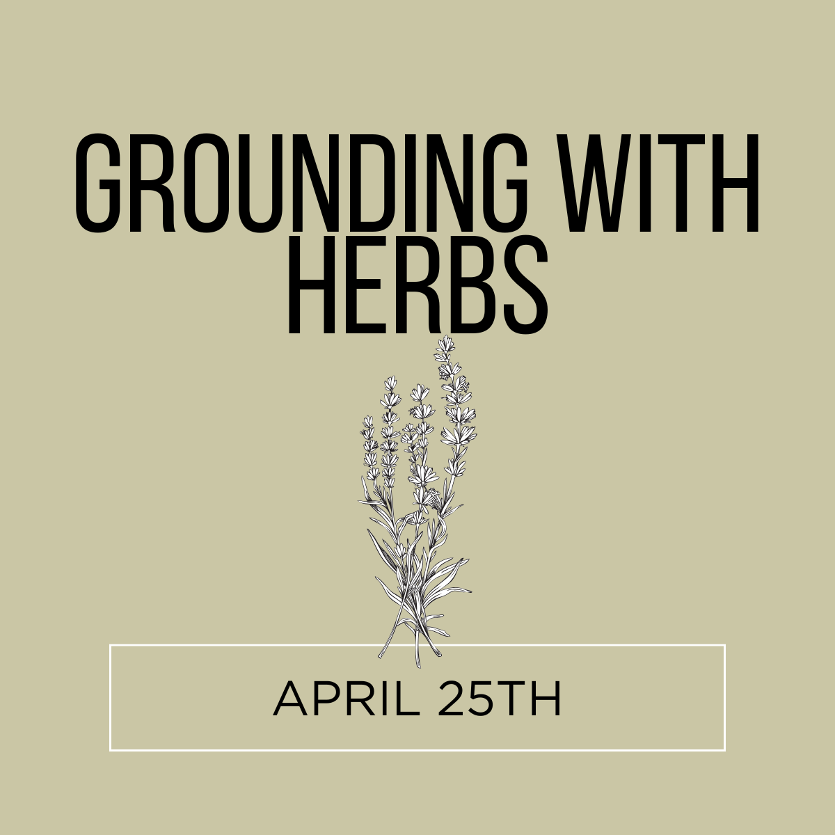 Grounding with Herbs