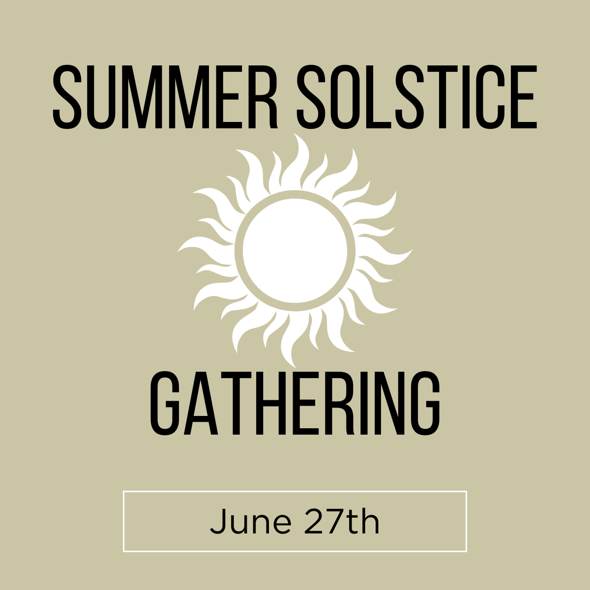 Summer Solstice Gathering