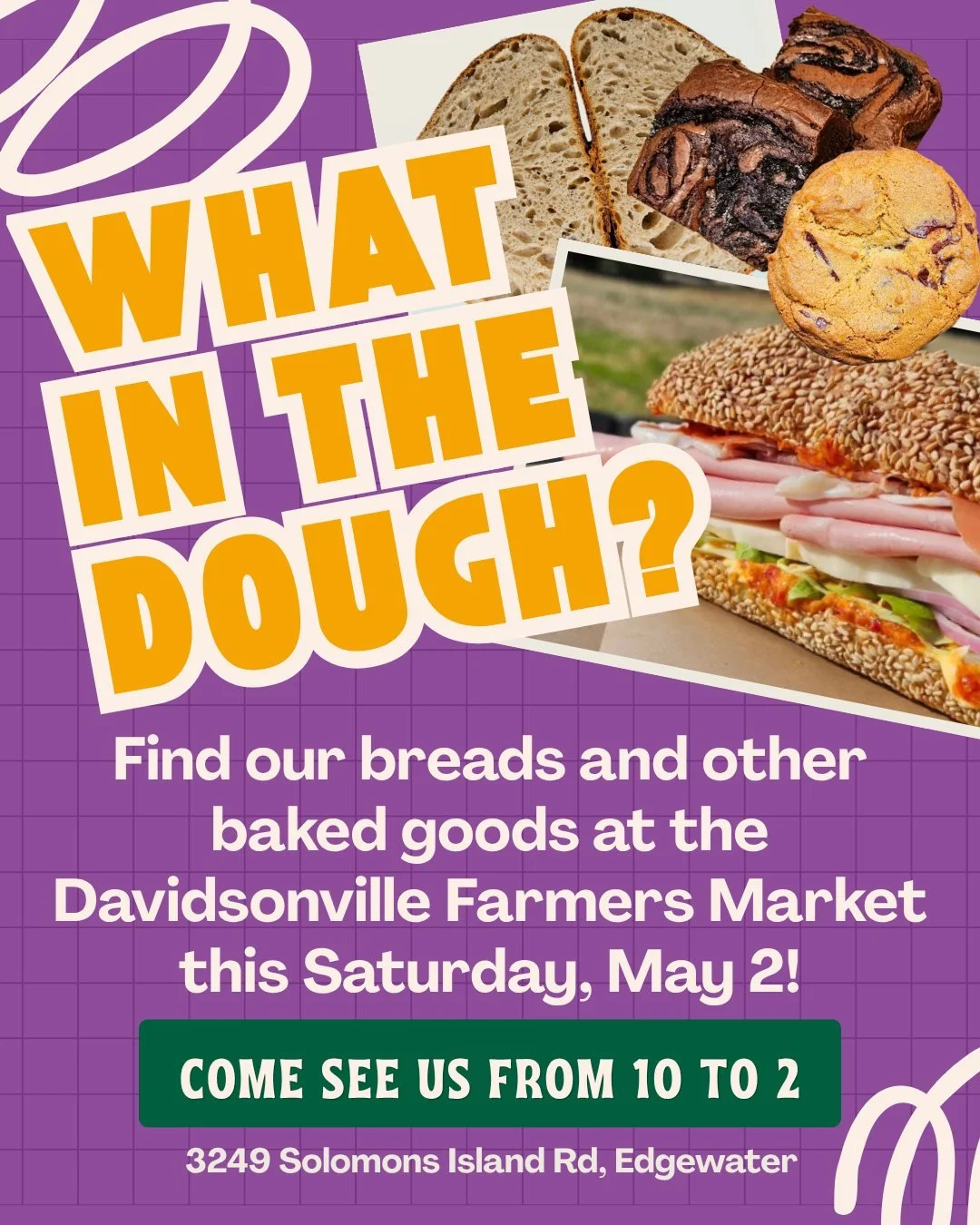 What in the dough is going on?! We'll tell you. Fresh, homemade sourdough and baked goods are headed to the Davidsonville Farmers Market this Saturday, May 2. Swing by the Tractor Supply parking lot in Edgewater and see what your community's small bu