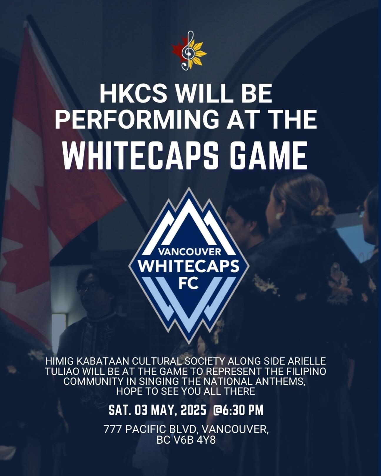 Himig Kabataan Cultural Society is truly honoured to represent the Filipino community in singing the national anthems alongside Arielle Tuliao at the Vancouver Whitecaps game on Saturday, May 3rd.
—
We have made the decision to carry on with pe