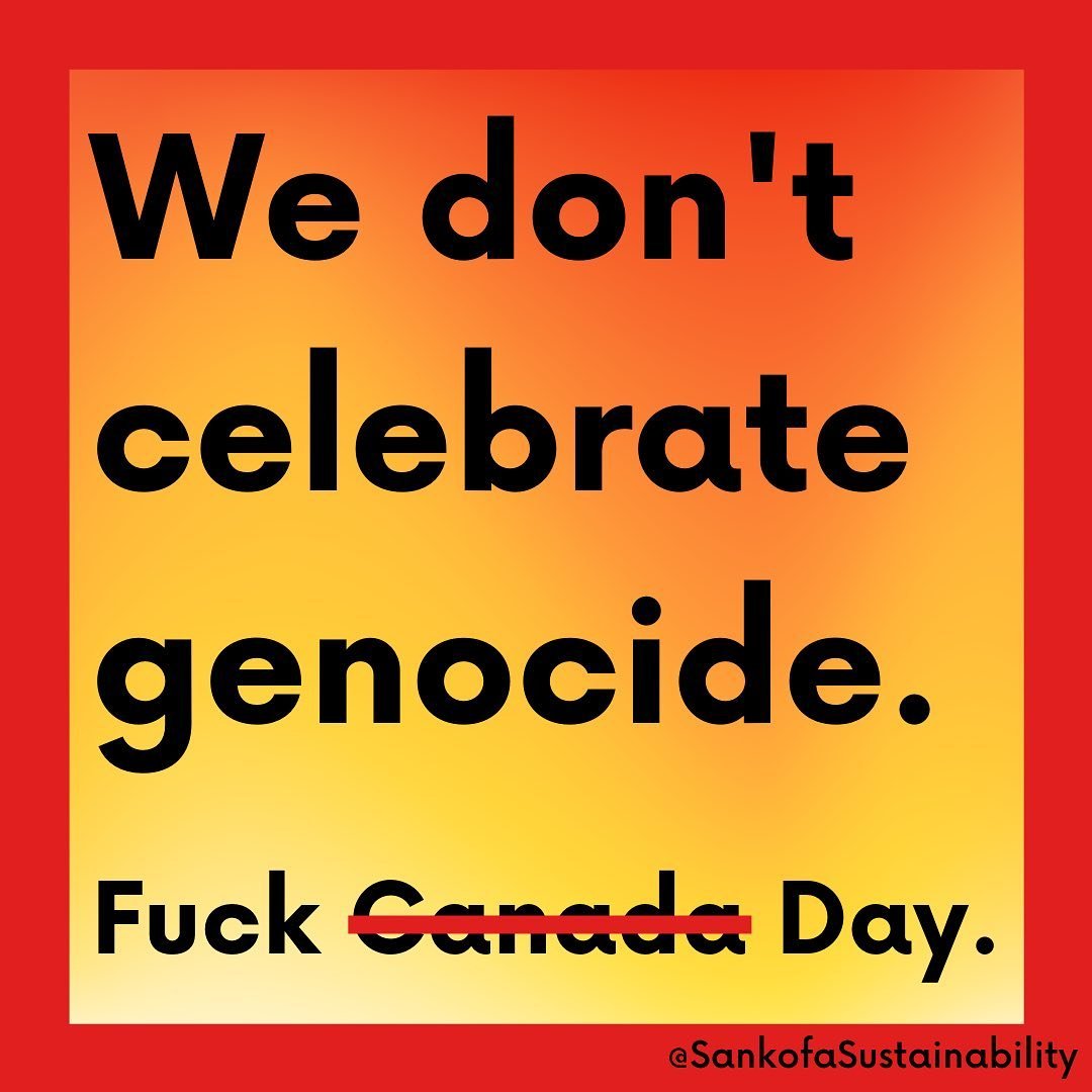 CW: This post discusses colonial violence towards Indigneous peoples.
--
There is no reason to celebrate today. Instead of celebrating the genocide and continued violence against Indigenous peoples, reflect on your ties to the state and how you are a