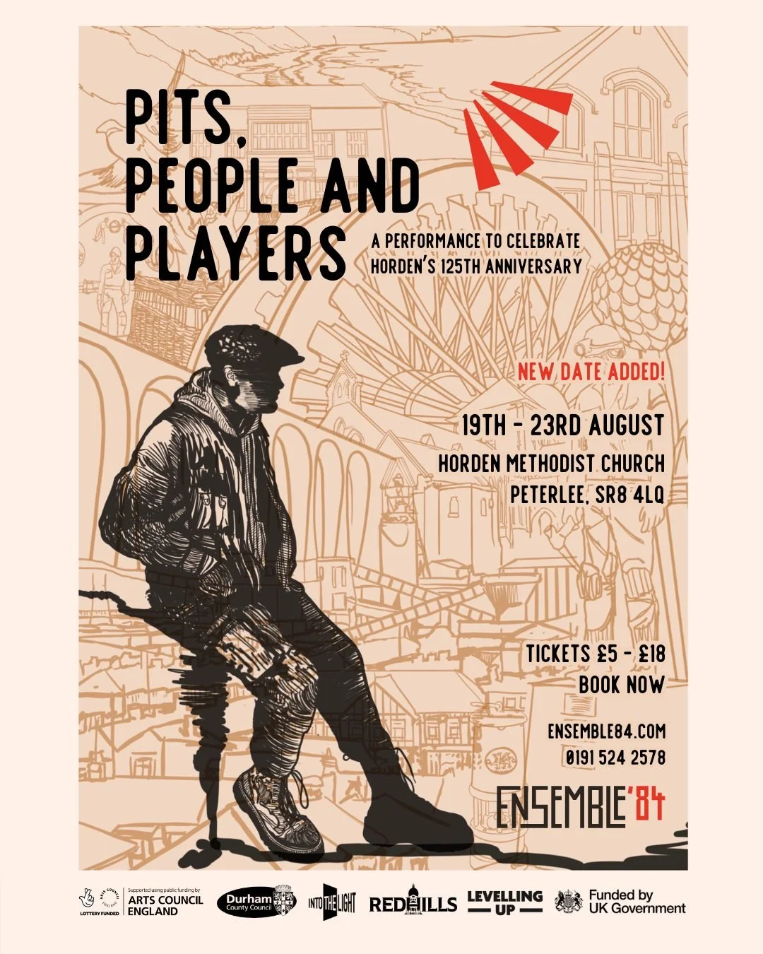 New date added! Due to popular demand, we have added an additional date for our upcoming production &lsquo;Pits, People and Players&rsquo; at Horden Methodist Church. Tickets are now available on Wednesday 20th August, 7:00pm.

Don&rsquo;t miss out &
