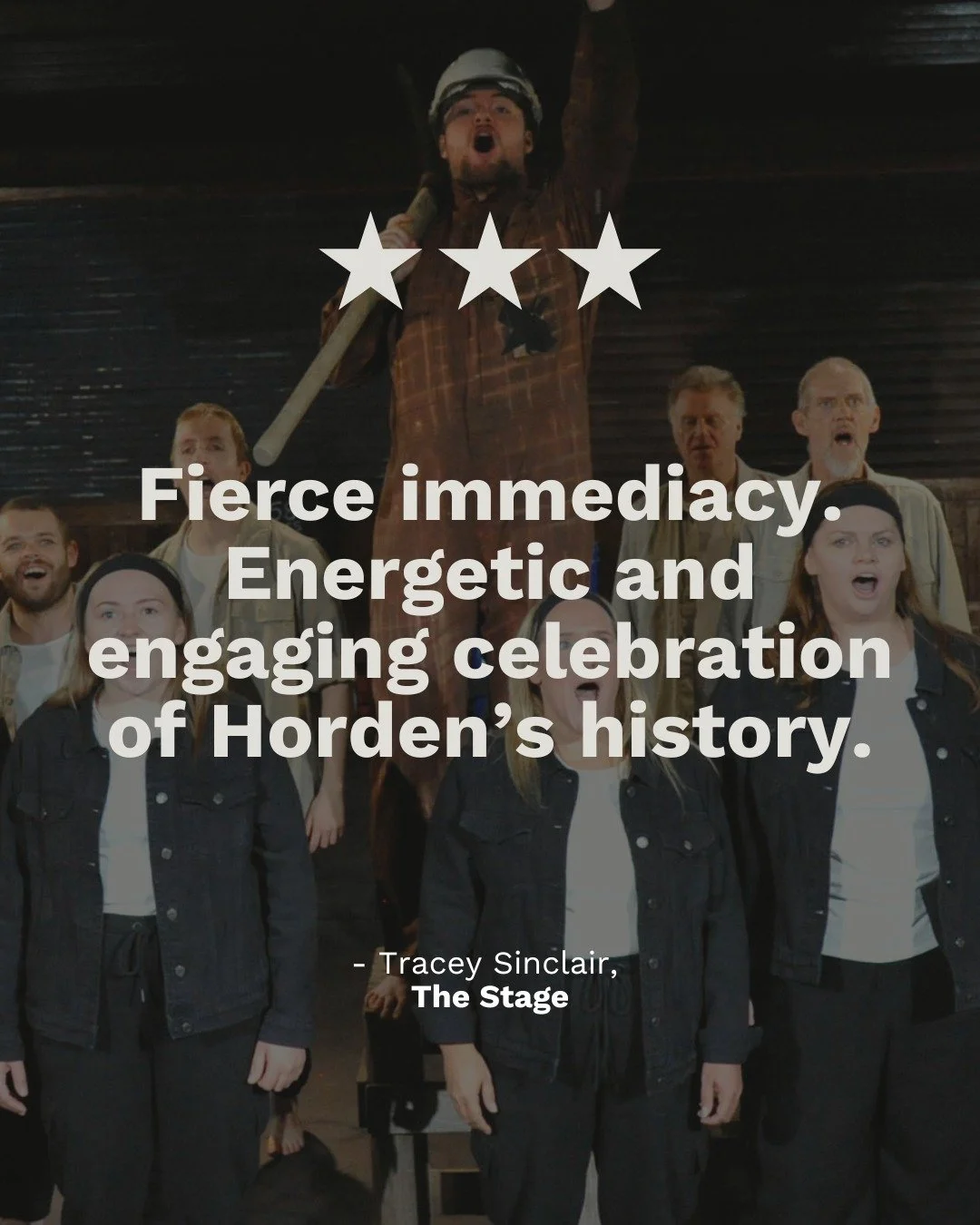 The reviews are in for &lsquo;Pits, People and Players&rsquo;! Thank you for the kind words @thestageuk and @culturednortheast.

⭐️⭐️⭐️ &ldquo;Fierce immediacy. Energetic and engaging celebration of Horden&rsquo;s history.&rdquo;

&quot;Pow! The dyna