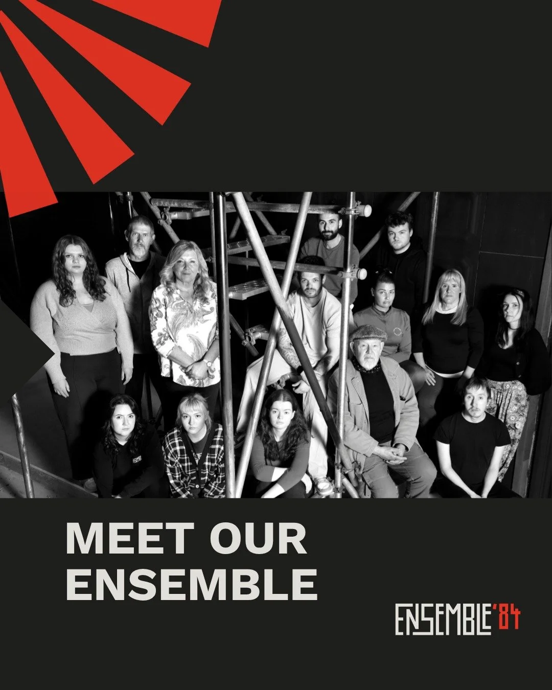A new look for Ensemble '84
This image, taken by the formidable Keith Pattison, captures us as we are now. Some faces you will know. Some that you are meeting for the first time.

We are proud to welcome new members into the company. They bring fresh