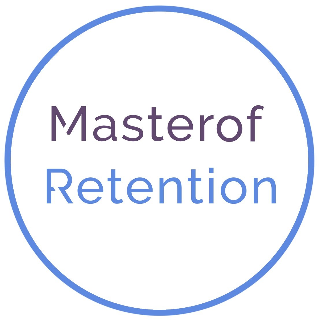 Masterof Retention