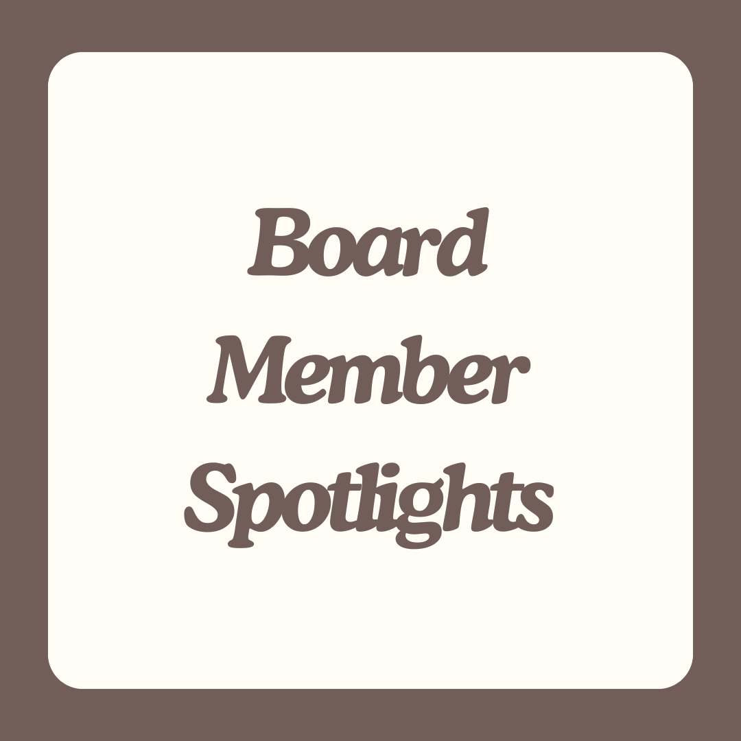 Board Member Spotlights