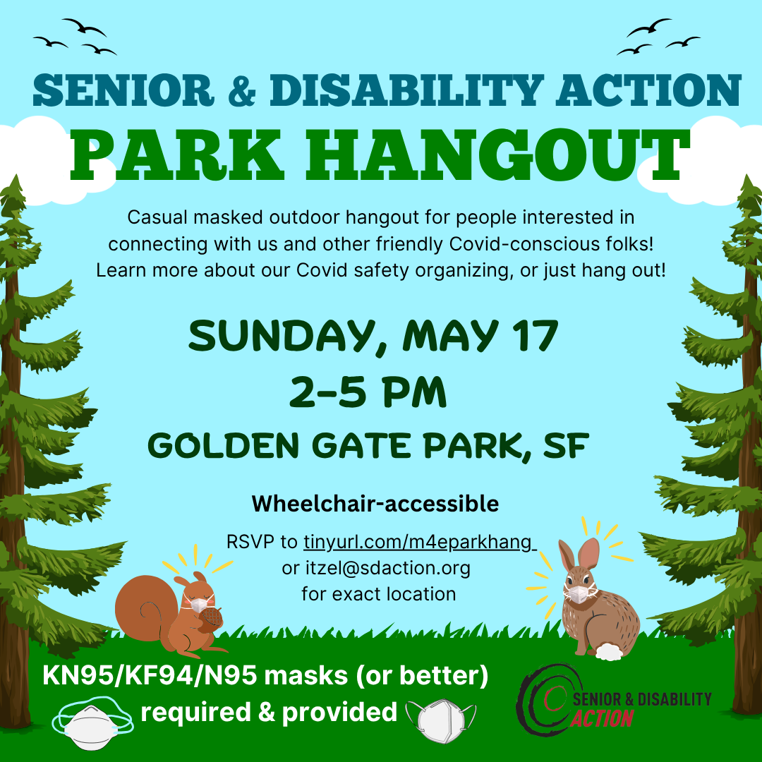A flyer for SDA's park hangout on May 17, 2 to 5pm in Golden Gate Park. High-quality masks (KN95/KF94/N95 or better) required. RSVP at tinyurl.com/M4eparkhang