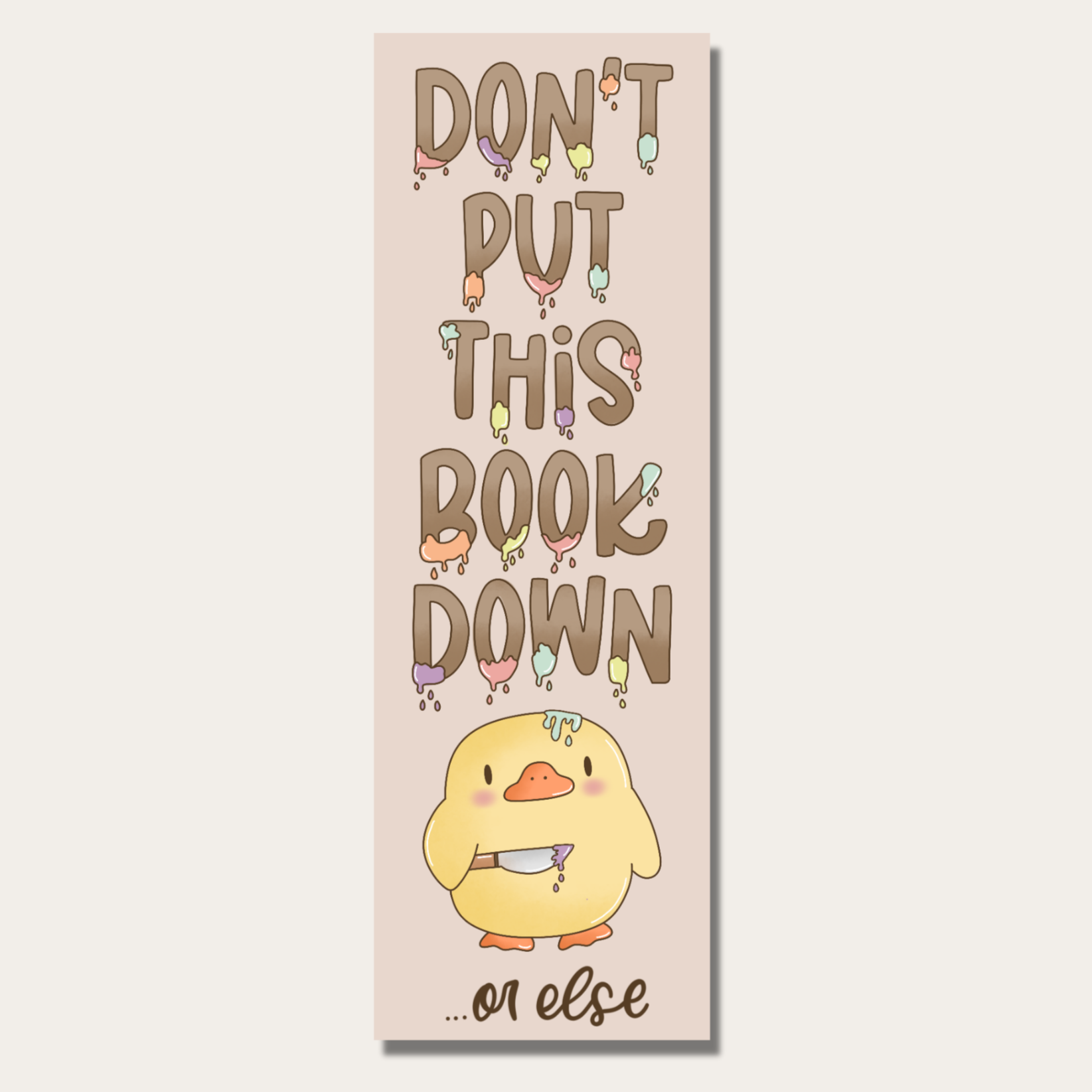 Don't Put this Book Down Bookmark