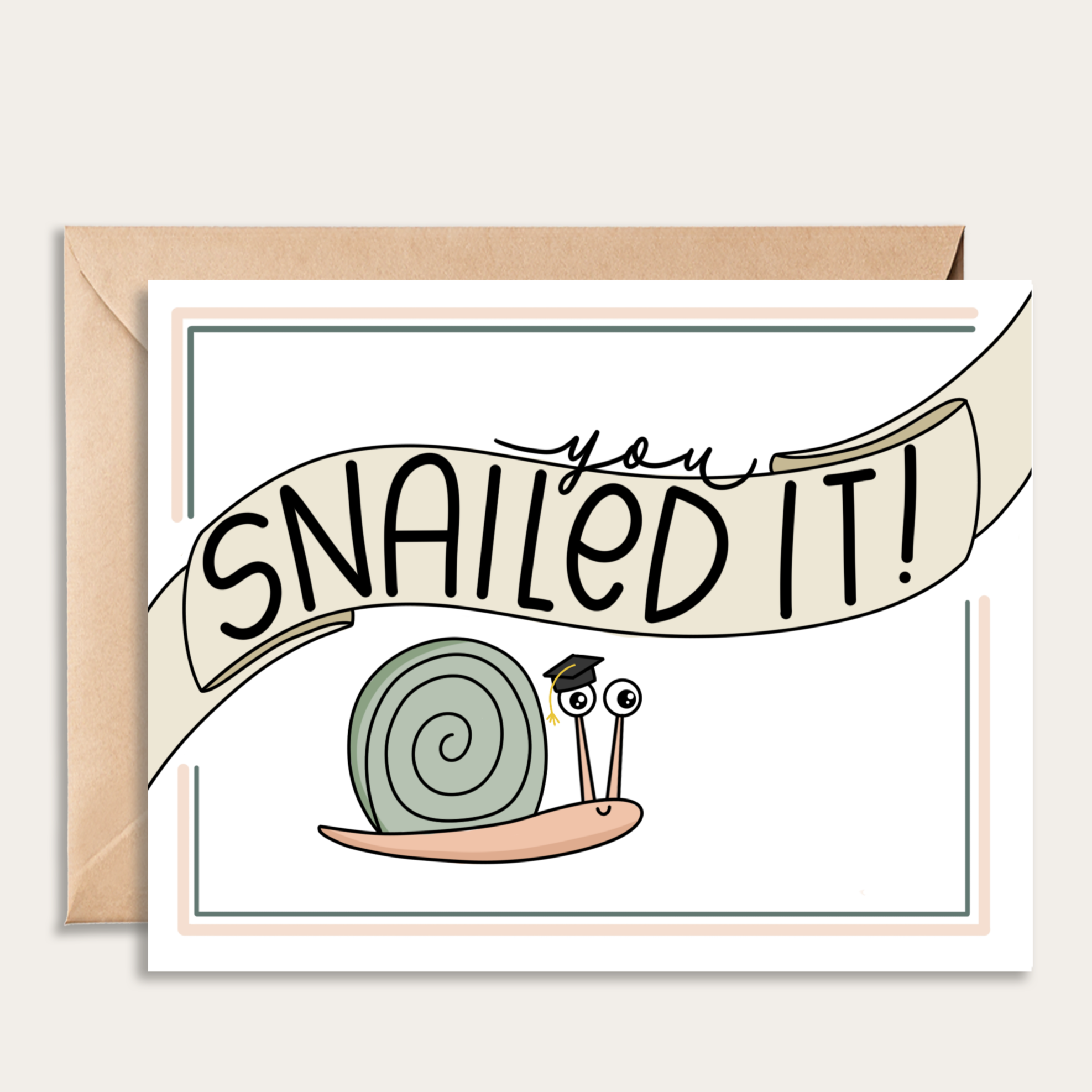 You Snailed It Card