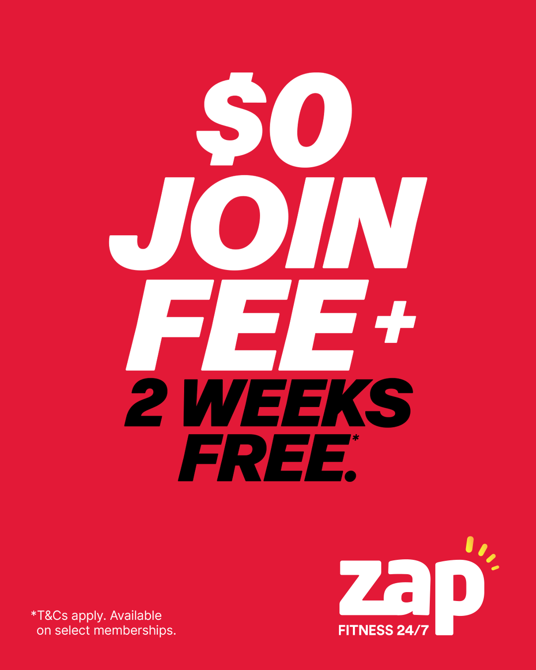 Promotional fitness sign with a red background advertising $0 join fee plus 2 weeks free at Zap Fitness, with small print about terms and conditions.