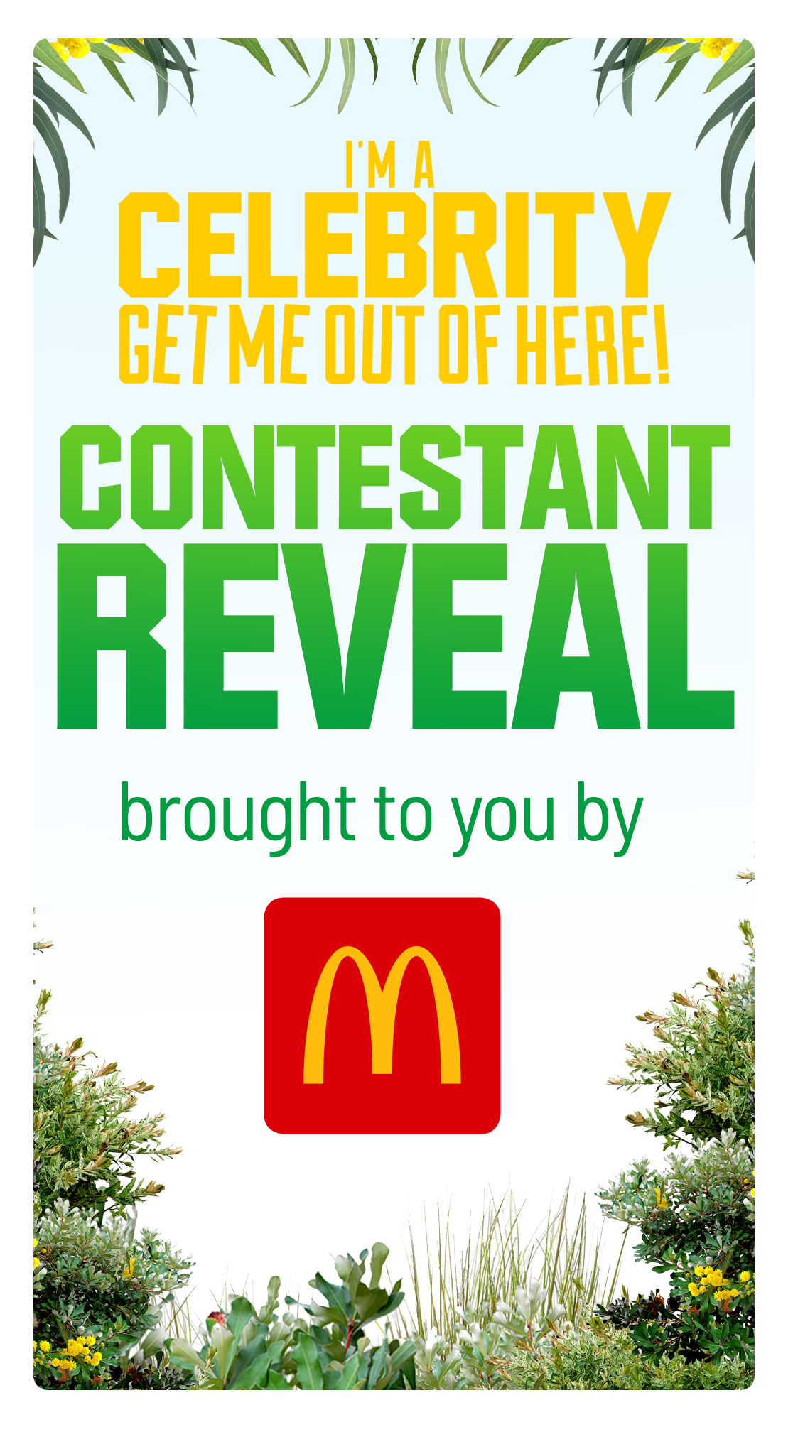 A colorful advertisement with tropical plants, stating 'I'm a celebrity, get me out of here! Contestant reveal brought to you by McDonald's.'