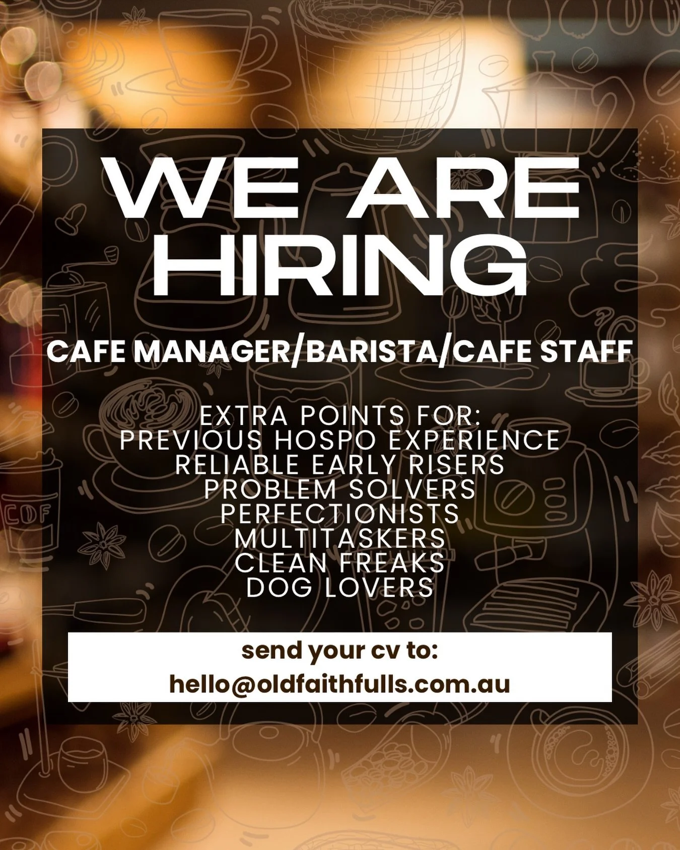 ☕ HIRING! ☕️ 
Morning people, coffee lovers, and busy bees&hellip; this one is for you.
Experience is a bonus, but attitude is everything.
Send your CV to hello@oldfaithfulls.com.au or pop in to see us. 
Know someone who&rsquo;d be perfect? Tag them 