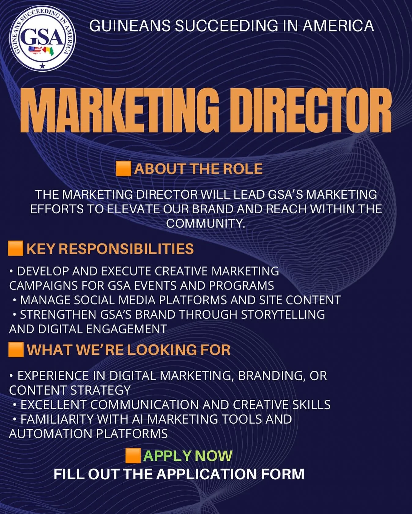 𝐏𝐨𝐬𝐢𝐭𝐢𝐨𝐧 𝐓𝐢𝐭𝐥𝐞: Marketing Director
𝐋𝐨𝐜𝐚𝐭𝐢𝐨𝐧: Remote &ndash; U.S. based
𝐂𝐨𝐦𝐦𝐢𝐭𝐦𝐞𝐧𝐭: Volunteer leadership position (average 5&ndash;8 hrs/week)
𝐓𝐞𝐫𝐦: 1 year (renewable based on performance)

𝐀𝐁𝐎𝐔𝐓 𝐆𝐒𝐀 
Guinean