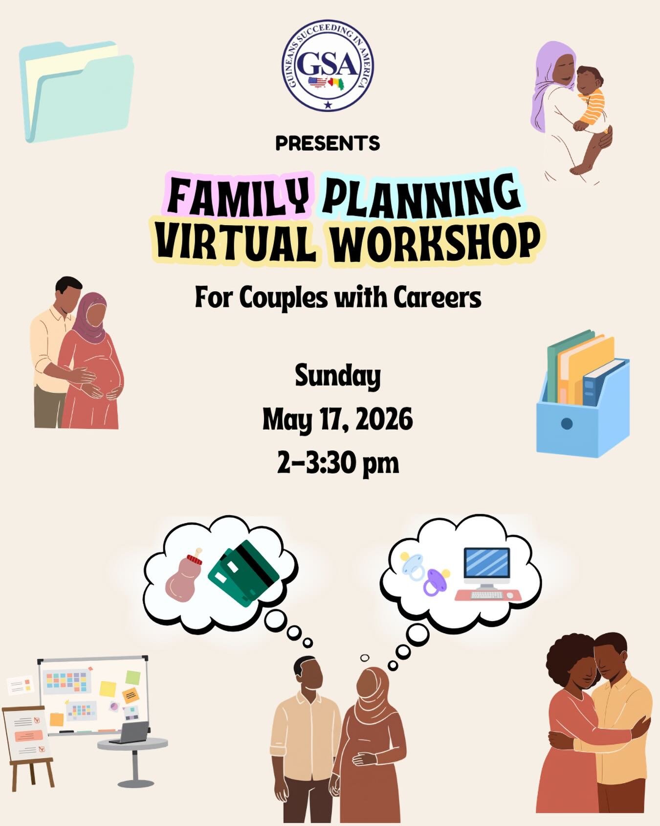 GSA warmly invites you and your partner to our Family Planning Virtual Workshop, designed for couples growing in their careers and thinking ahead to building a family.

This is the first session in a two-part series exploring the intersection of care