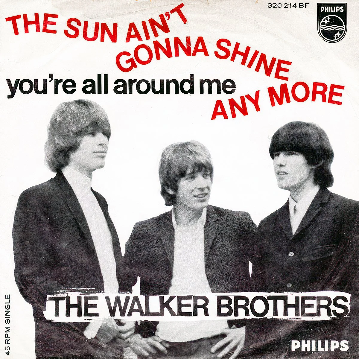 Black and single album cover of The Walker Brothers, The Sun Ain't Gonna Shine Any More, featuring a photo of them in suits, with red and black text and the Philips logo.